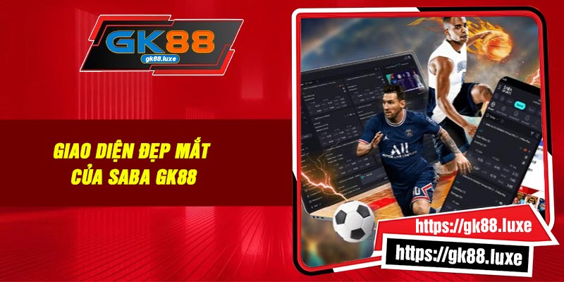 Giao diện đẹp mắt của SABA GK88